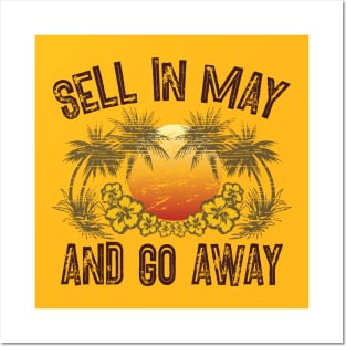 Sell in May and Go Away Posters and Art